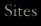 Sites